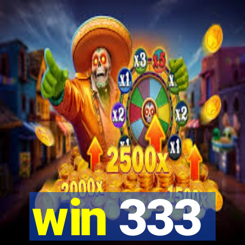 win 333